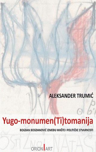 yugo monumen(ti)tomanija 