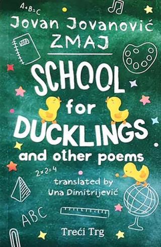 school for ducklings and other poems jovan jovanović zmaj 