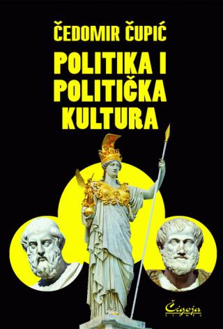 politika i politička kultura čedomir čupić 