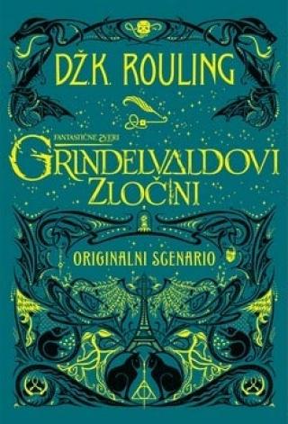 fantastične zveri grindelvaldovi zločini originalni scenario dž k rouling 