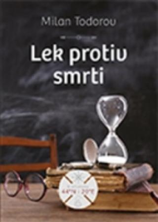lek protiv smrti milan todorov 