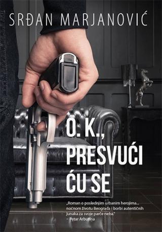 o k , presvući ću se srđan marjanović 