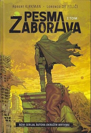 pesma zaborava 1 lorenco de feliči robert kirkman 