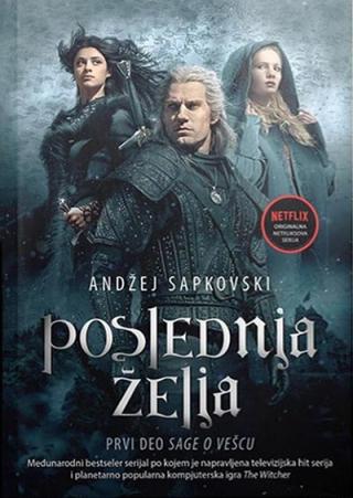poslednja želja prvi deo sage o vešcu andžej sapkovski 