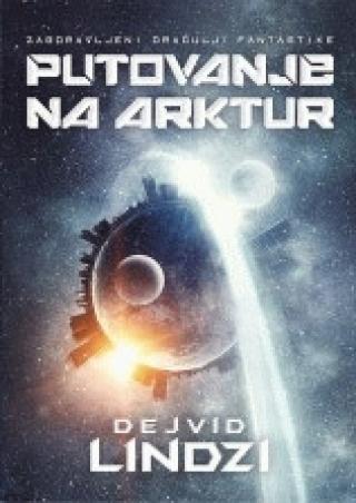 putovanje na arktur dejvid lindzi 