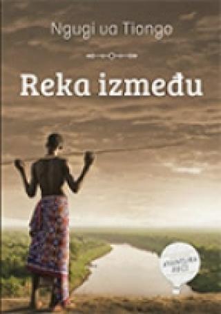 reka između ngugi va tiongo 