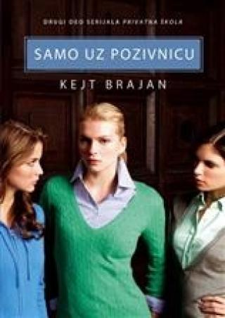 samo uz pozivnicu privatna škola 2 kejt brajan 
