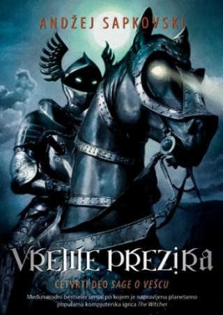 vreme prezira četvrti deo sage o vešcu andžej sapkovski 