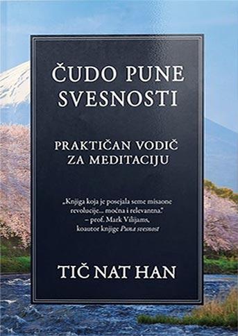čudo pune svesnosti praktičan vodič za meditaciju 
