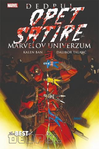 dedpul opet satire marvelov univerzum dalibor talajić kalen ban 