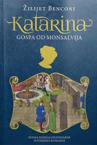katarina 7 gospa od monsalvija žilijet benconi 