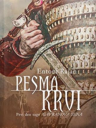 pesma krvi prvi deo sage gavranova sena entoni rajan 