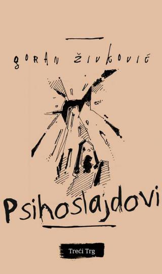 psihoslajdovi goran živković 