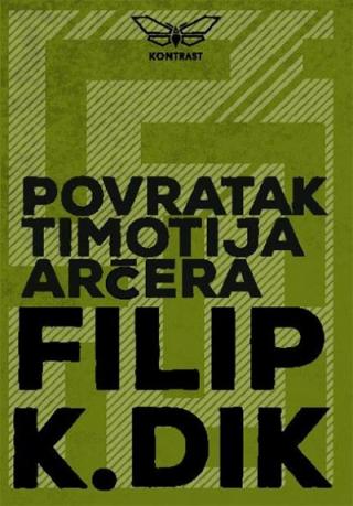 povratak timotija arčera filip k dik 