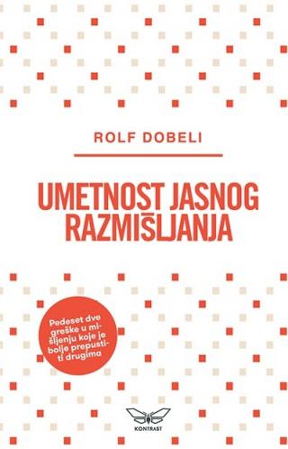 umetnost jasnog razmišljanja rolf dobeli 