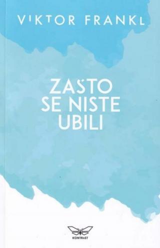 zašto se niste ubili viktor frankl 