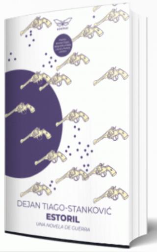 estoril una novela de guerra dejan tiago stanković 