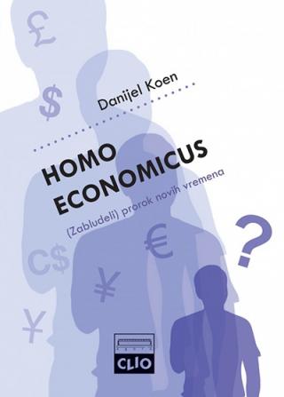 homo economicus (zabludeli) prorok novih vremena 