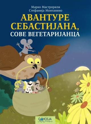 avanture sebastijana, sove vegetarijanca marko mastrorili stefanija montanino 