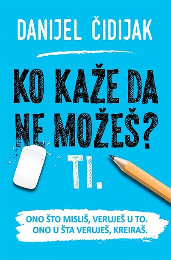 ko kaže da ne možeš ti  