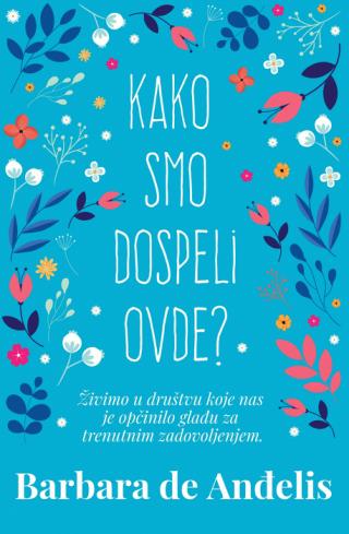 kako smo dospeli ovde barbara de angelis 