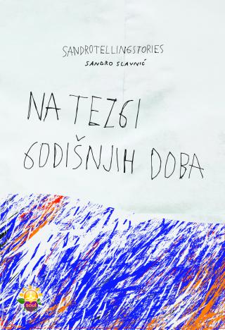 na tezgi godišnjih doba sandro slavnić 