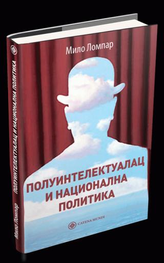 poluintelektualac i nacionalna politika milo lompar 