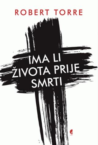 ima li života prije smrti robert torre 