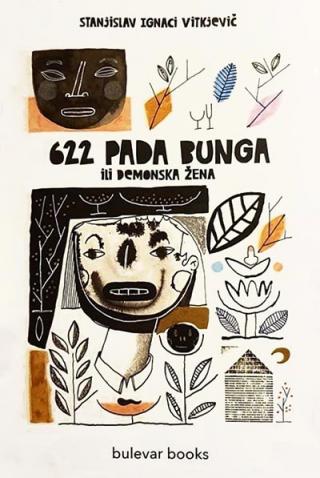 622 pada bunga ili demonska žena stanjislav ignaci vitkjevič 