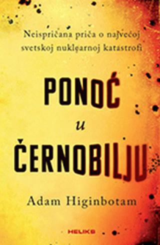 ponoć u černobilju adam higinbotam 