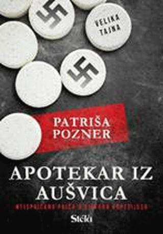 apotekar iz aušvica patriša pozner 