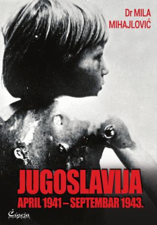 jugoslavija april 1941 septembar 1943 italijanski izvori mila mihajlović 