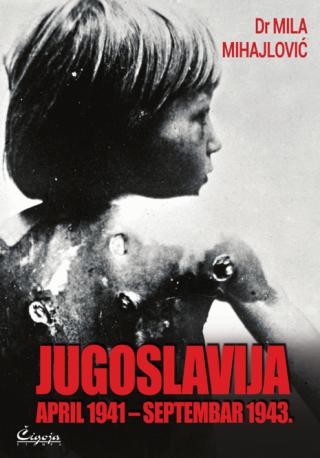 jugoslavija april 1941 septembar 1943 italijanski izvori 