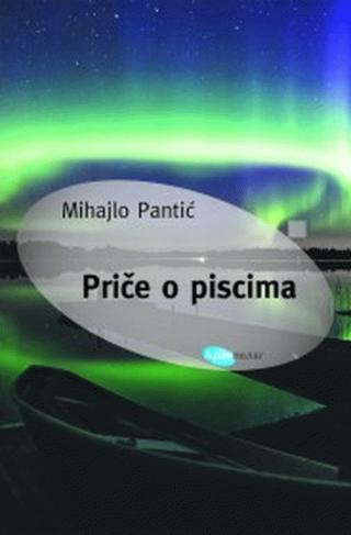 priče o piscima mihajlo pantić 