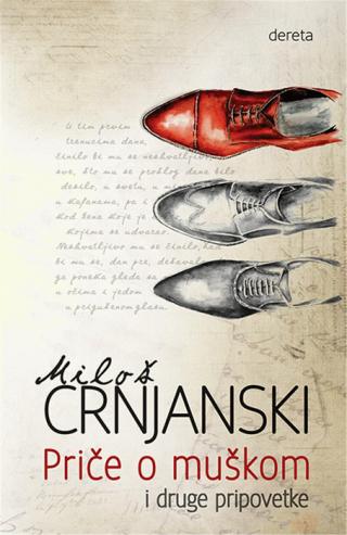 priče o muškom i druge pripovetke miloš crnjanski 