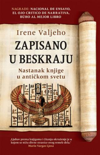 zapisano u beskraju nastanak knjige u antičkom svetu irene valjeho 