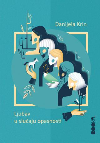 ljubav u slučaju opasnosti danijela krin 
