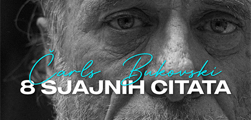 čarls bukovski 8 sjajnih citata 