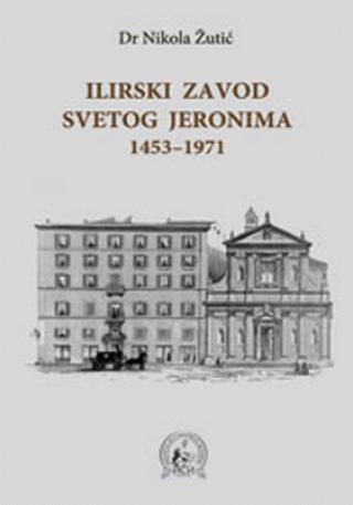 ilirski zavod svetog jeronima 1453 1971 