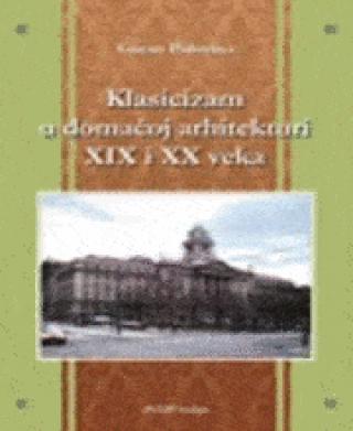 klasicizam u domaćoj arhitekturi xix i xx veka goran polovina 