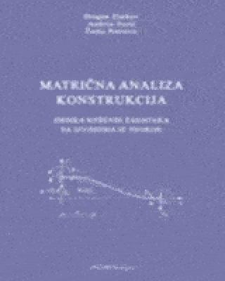 matrična analiza konstrukcija žarko petrović andrija zorić dragan zlatkov 