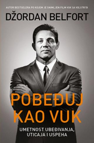 pobeđuj kao vuk džordan belfort 
