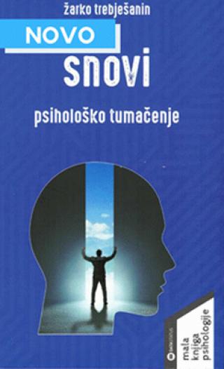 snovi psihološko tumačenje žarko trebješanin 