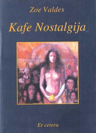 kafe nostalgija zoe valdes 
