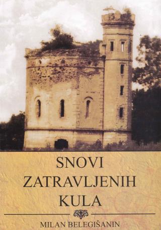 snovi zatravljenih kula milan belegišanin 