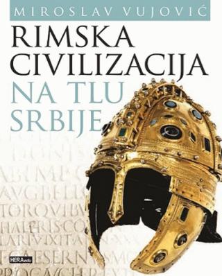 rimska civilizacija na tlu srbije miroslav vujović 