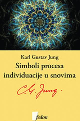 simboli procesa individuacije u snovima karl gustav jung 