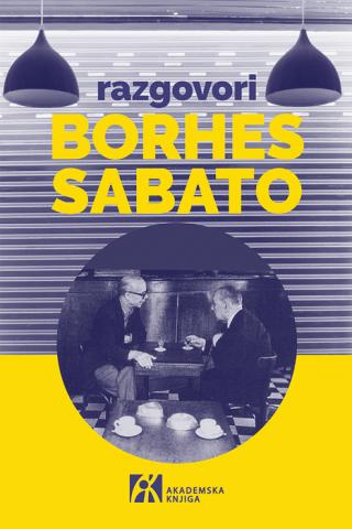 razgovori ernesto sabato horhe luis borhes 