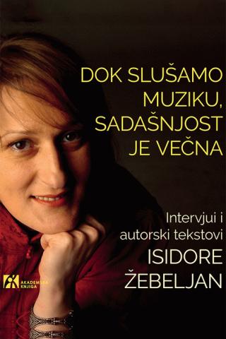 dok slušamo muziku, sadašnjost je večna 