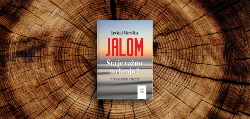 šta je važno na kraju, irvin jalom i merilin jalom 